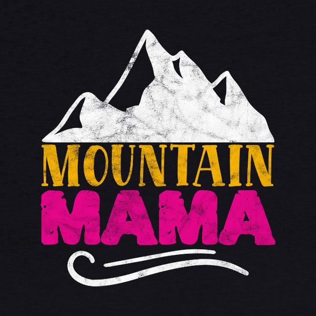 Cool Gifts For Mountain Mama Mothers Day by ProArts